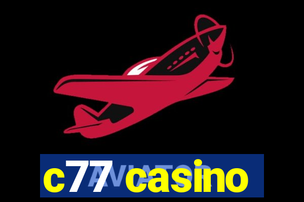 c77 casino